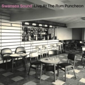 Swansea Sound - Live At The Rum Puncheon in the group CD / Pop-Rock at Bengans Skivbutik AB (4056999)