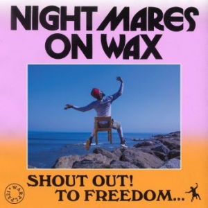 Nightmares On Wax - Shout Out! To Freedom in the group CD / Dance-Techno,Elektroniskt,Pop-Rock at Bengans Skivbutik AB (4057008)