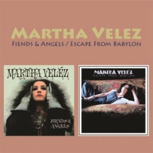 Velez Martha - Fiends & Angels / Escape From Babyl in the group CD / Pop-Rock at Bengans Skivbutik AB (4057014)