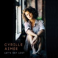 Aimée Cyrille - Let's Get Lost in the group OTHER / Övrigt /  at Bengans Skivbutik AB (4057849)