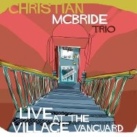 Mcbride Christian Trio - Live At The Village Vanguard in the group OTHER / Övrigt /  at Bengans Skivbutik AB (4057850)