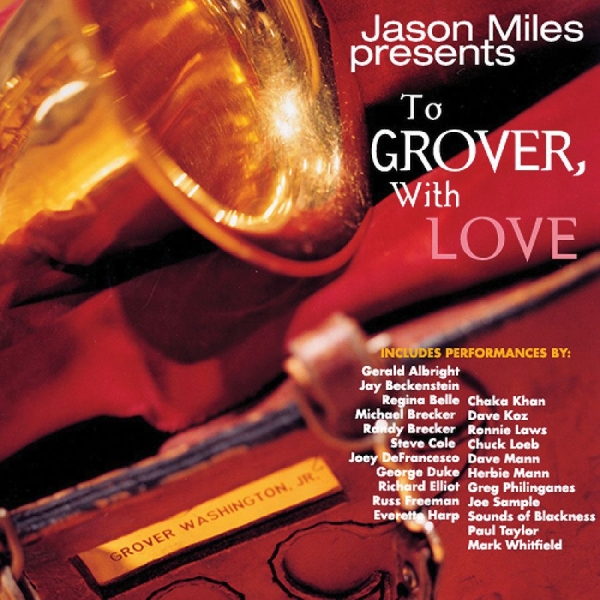 Miles Jason - To Grover, With Love in the group OTHER / Övrigt / at Bengans Skivbutik AB (4057854)