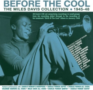 Miles Davis - Before The Cool - The Miles Davis C in the group CD / Jazz,Pop-Rock at Bengans Skivbutik AB (4057943)