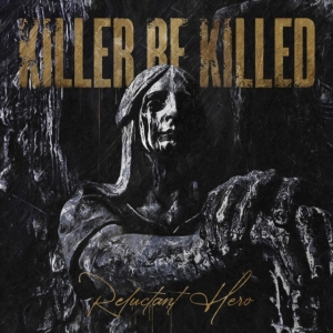 Killer Be Killed - Reluctant Hero (2Lp) in the group OTHER / Övrigt / at Bengans Skivbutik AB (4058392)