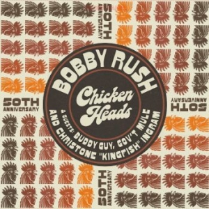 Rush Bobby - Chicken Heads - 50Th Anniversary in the group VINYL / Jazz at Bengans Skivbutik AB (4060397)