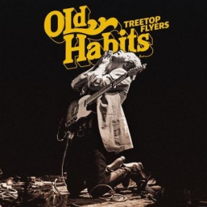 Treetop Flyers - Old Habits in the group VINYL / Pop-Rock at Bengans Skivbutik AB (4060408)