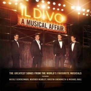 Il Divo - A Musical Affair in the group CD / Klassiskt at Bengans Skivbutik AB (4060506)