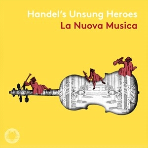 Handel George Frideric - Händel's Unsung Heroes in the group CD / Klassiskt at Bengans Skivbutik AB (4060551)