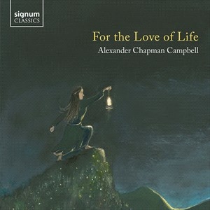 Campbell Alexander Chapman - For The Love Of Life in the group Externt_Lager /  at Bengans Skivbutik AB (4060566)