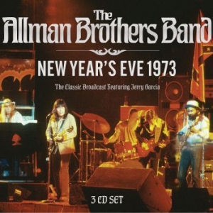Allman Brothers Band The - New Years Eve 1973 3 Cd (Live Broad in the group CD / New releases / Pop at Bengans Skivbutik AB (4061457)
