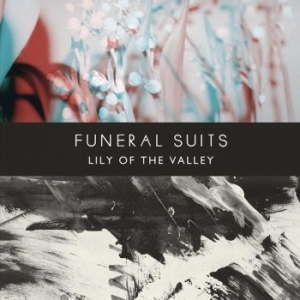 Funeral Suits - Lily Of The Valley (Splatter) in the group VINYL / Rock at Bengans Skivbutik AB (4065164)