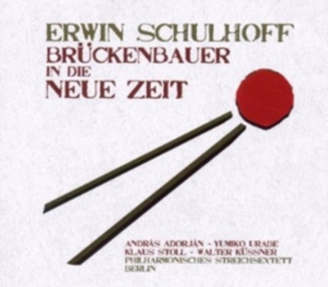 Adorjan Andras / Berlin Philharmonic Str - Schulhoff: Brückenbauer In Die Neue Zeit in the group CD / Klassiskt,Övrigt at Bengans Skivbutik AB (4065675)