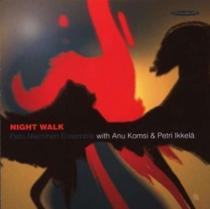 Petri Nieminen Ensemble - Night Walk in the group CD / Jazz at Bengans Skivbutik AB (4066452)