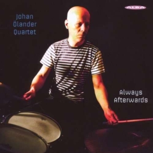Johan Ölander Quartet - Always Afterwards in the group Externt_Lager /  at Bengans Skivbutik AB (4066495)