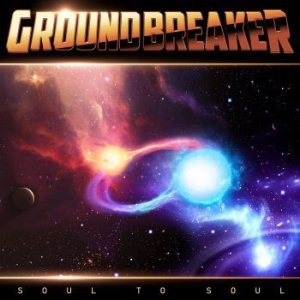 Groundbreaker - Soul To Soul in the group CD / Rock at Bengans Skivbutik AB (4066849)