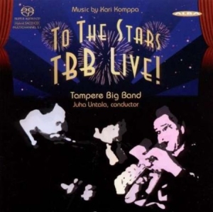 Tampere Big Band - To The Stars (Live) in the group MUSIK / SACD / Jazz/Blues at Bengans Skivbutik AB (4066891)