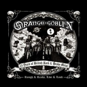 Orange Goblin - Rough And Ready Live & Loud in the group Minishops / Orange Goblin at Bengans Skivbutik AB (4067474)