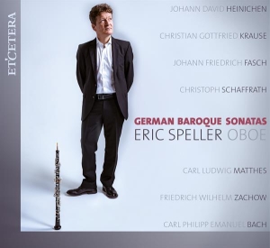Eric Speller - German Baroque Sonatas (Oboe) in the group CD / Klassiskt,Övrigt at Bengans Skivbutik AB (4068816)