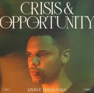 Manzanza Myele - Crisis & Opportunity Vol 2 - Peaks in the group VINYL / Jazz at Bengans Skivbutik AB (4069256)