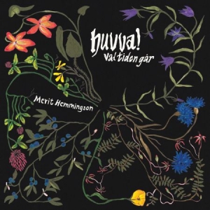 Merit Hemmingson - Huvva! Vad Tiden Går in the group CD / Upcoming releases / Worldmusic at Bengans Skivbutik AB (4069328)