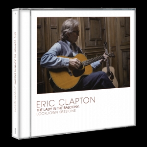 Eric Clapton - Lady In The Balcony: Lockdown Sessi in the group CD / Pop-Rock at Bengans Skivbutik AB (4069353)