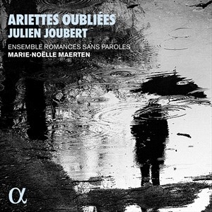 Joubert Julien - Ariettes Oubliées in the group CD / Upcoming releases / Classical at Bengans Skivbutik AB (4069607)