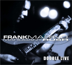 Marino Frank & Mahogany Rush - Double Live in the group CD / Pop-Rock at Bengans Skivbutik AB (4070072)