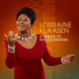 Klaasen Lorraine - A Tribute To Miriam Makeba in the group CD / Elektroniskt,World Music at Bengans Skivbutik AB (4070127)