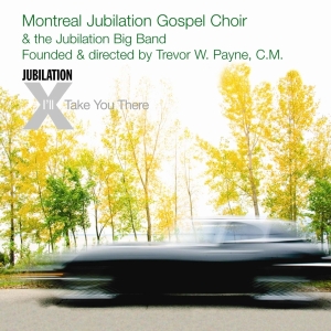 Montreal Jubilation Gospel Choir - I'll Take You There in the group CD / Pop-Rock at Bengans Skivbutik AB (4070133)