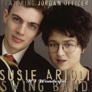 Arioli Susie -Swing Band - It's Wonderful in the group CD / Jazz at Bengans Skivbutik AB (4070152)