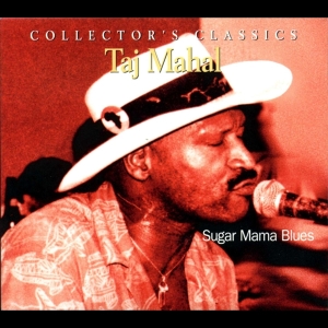 Mahal Taj - Sugar Mama Blues in the group CD / Blues,Jazz at Bengans Skivbutik AB (4070154)