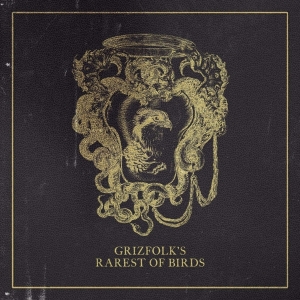Grizfolk - Rarest Of Birds in the group CD / Pop-Rock at Bengans Skivbutik AB (4070169)