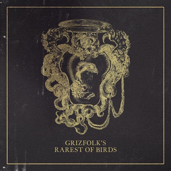 Grizfolk - Rarest Of Birds in the group CD / Bestsellers at Bengans Skivbutik AB (4070169)