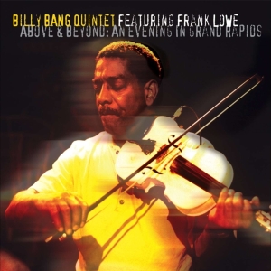 Bang Billy -Quintet- - Above & Beyond: An Evening In Grand Rapi in the group CD / Jazz at Bengans Skivbutik AB (4070182)