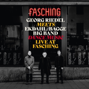 Ekdahl Bagge Big Band Riedel Geor - Dance Music (Live At Fasching) in the group OTHER /  / CDON Jazz klassiskt NX at Bengans Skivbutik AB (4070890)