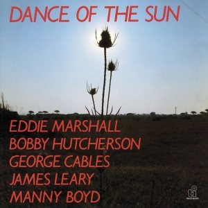 Marshall Eddie/ Bobby Hutcherson - Dance Of The Sun in the group CD / Jazz at Bengans Skivbutik AB (4070953)