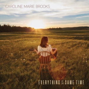 Brooks Caroline Marie - Everything At The Same Time in the group CD / Svensk Folkmusik at Bengans Skivbutik AB (4071077)