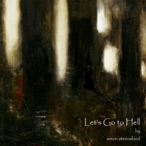 Steensland Simon - Lets Go To Hell in the group CD / Rock at Bengans Skivbutik AB (4071299)