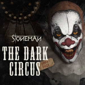 Stoneman - Dark Circus The (2004-2021) 2 Cd D in the group CD / Hårdrock at Bengans Skivbutik AB (4071332)