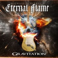 Schinkels Michael Eternal Flame - Gravitation in the group CD / Hårdrock/ Heavy metal at Bengans Skivbutik AB (4072401)
