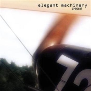 Elegant Machinery - Move in the group CD / Pop at Bengans Skivbutik AB (407287)