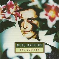 BLUE ORCHIDS - SLEEPER in the group CD / Pop-Rock at Bengans Skivbutik AB (4073181)