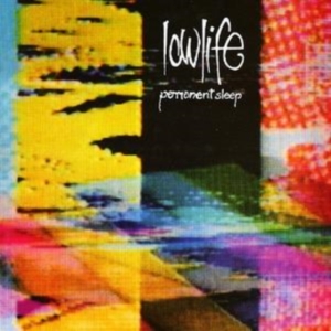 LOWLIFE - PERMANENT SLEEP & RAIN in the group CD / Pop-Rock at Bengans Skivbutik AB (4073190)