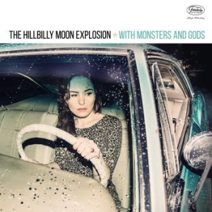Hillbilly Moon Explosion - With Monsters And Gods (Vinyl Lp) in the group VINYL / Rock at Bengans Skivbutik AB (4073371)