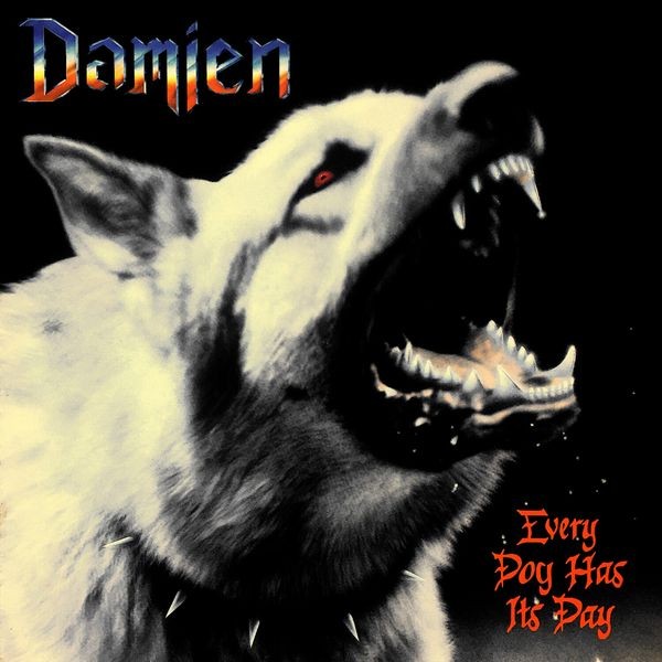 Damien - Every Dog Has Its Day in the group CD / Hårdrock/ Heavy metal at Bengans Skivbutik AB (4073388)