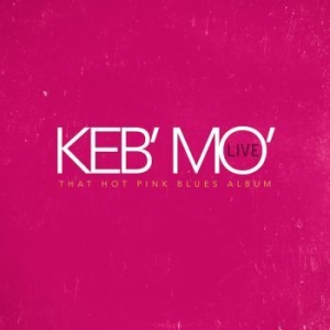 Keb Mo - That Hot Pink Blues Album in the group Minishops / Taj Mahal at Bengans Skivbutik AB (4073696)