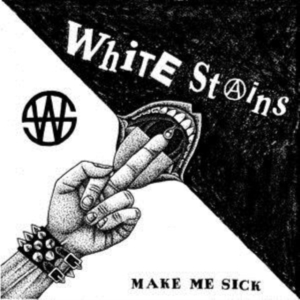 White Stains - Make Me Sick in the group OTHER / Övrigt /  at Bengans Skivbutik AB (4073712)