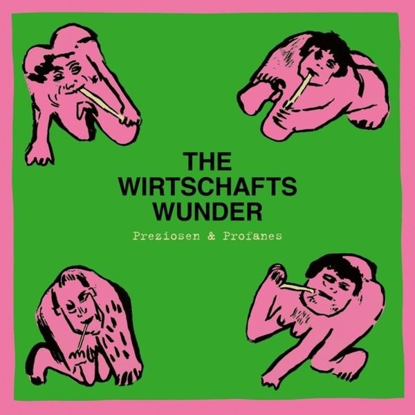 The Wirtschaftswunder - Preziosen & Profanes - Singles & Ra in the group CD / Reggae at Bengans Skivbutik AB (4073748)