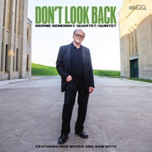 Bernie Senensky Quartet / Quintet - Don't Look Back in the group CD / Upcoming releases / Jazz/Blues at Bengans Skivbutik AB (4075138)