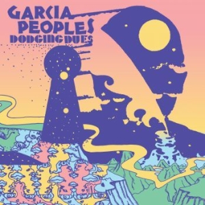 Garcia Peoples - Dodging Dues in the group VINYL / Pop-Rock at Bengans Skivbutik AB (4075176)